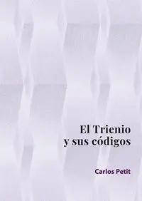 El Trienio y Sus Codigos