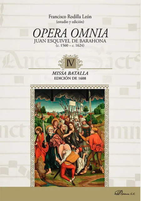 Opera Omnia Juan Esquivel de Barahona C. 1560-C. 1624 Iv Missa