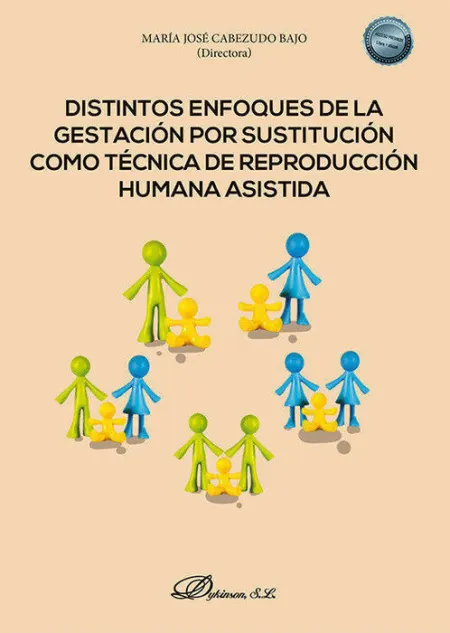 Distintos Enfoques de la Gestacion por Sustitucion Como Tec