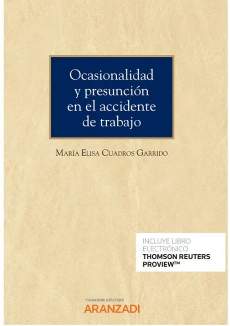 Ocasionalidad y Presunción en el Accidente de Trabajo (Papel + E-Book)