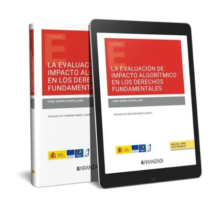 La Evaluación de Impacto Algorítmico en los Derechos Fundamentales (Papel + E-Bo