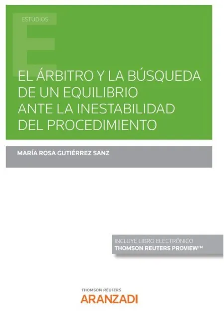 El Árbitro y la Búsqueda de un Equilibrio Ante la Inestabilidad del Procedimient