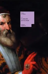 La ElecciãÂ³N por la Virtud