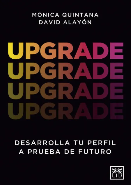 Upgrade: Desarrolla tu Perfil a Prueba de Futuro