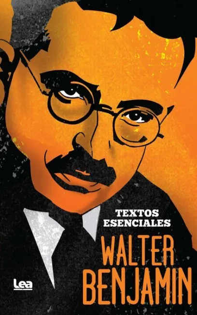 Walter Benjamin. Textos Esenciales