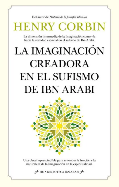 La Imaginación Creadora en el Sufismo de Ibn Arabi