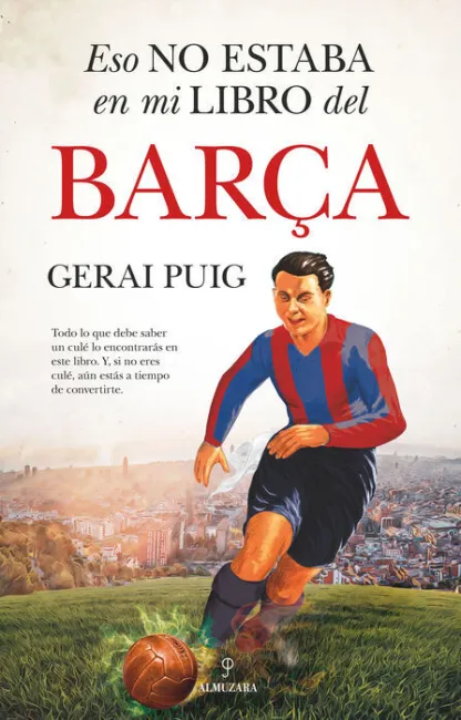 Eso no Estaba en mi Libro del Barça