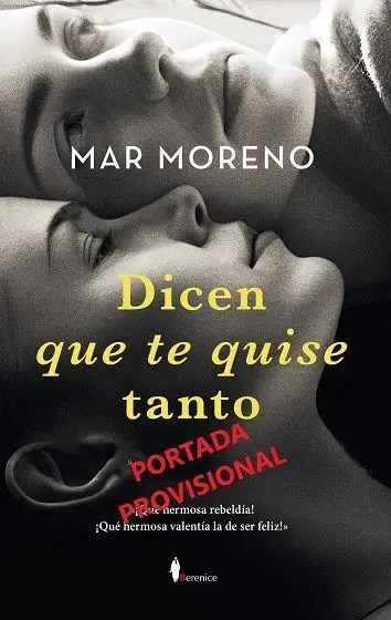 Dicen que te Quise Tanto