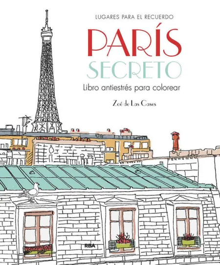 París Secreto. Libro Antiestrés para Colorear