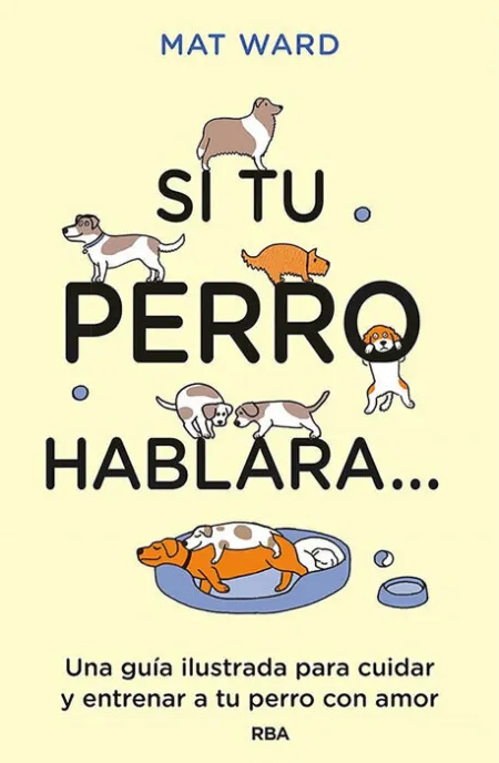 Si tu Perro Hablara...