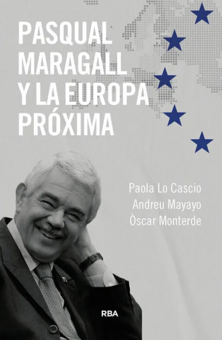 Pasqual Maragall y la Europa Proxima