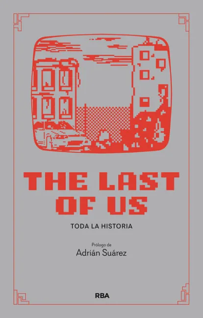 The Last Of Us. Toda la Historia