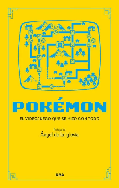Pokemon. El Videojuego que se Hizo con Todo