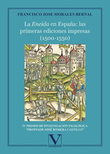 La Eneida en Espaã?Â?A las Primeras Ediciones Impresas (1500-1