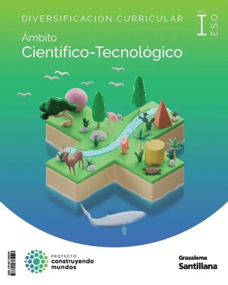 024 3Eso Diversificación Ámbito Científico-Tecnológico Construyendo Mundos I Grazal