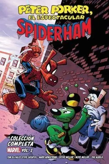 Peter Porker, el Espectacular Spiderham: la Colección Completa