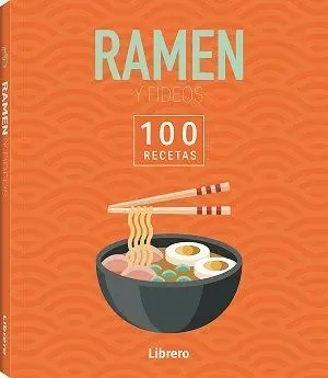 Ramen & Fideos -100 Recetas