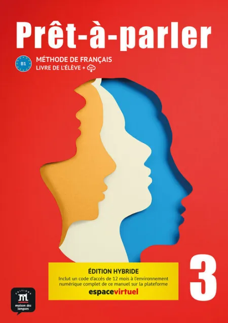Prêt-À-Parler 3. Livre de L'élève. Éd. Hybride