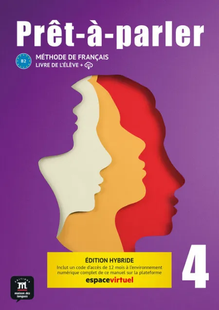 Prêt-À-Parler 4 Éd Hybride Livre de L'élève