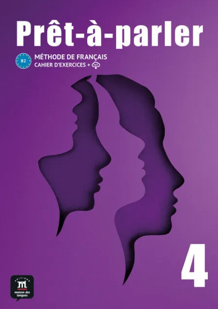 Prèt-À-Parler 4 Cahier D'exercices