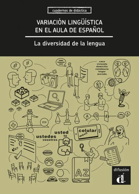 Variación Lingüística en el Aula de Español. La Diversidad de la Lengua