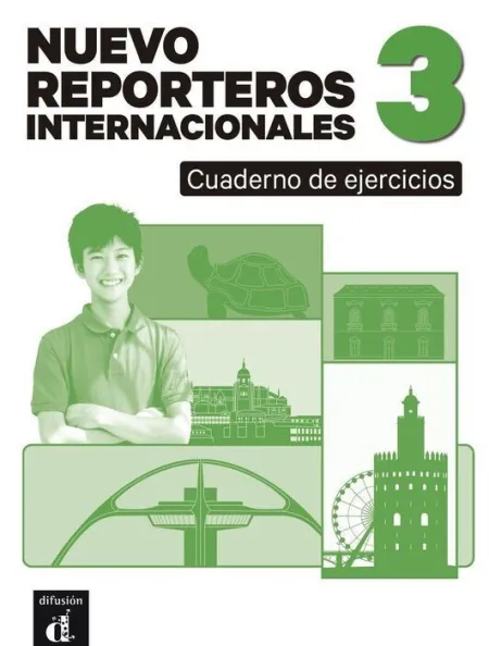Nuevo Reporteros Internacionales 3 Cuaderno de Ejercicios