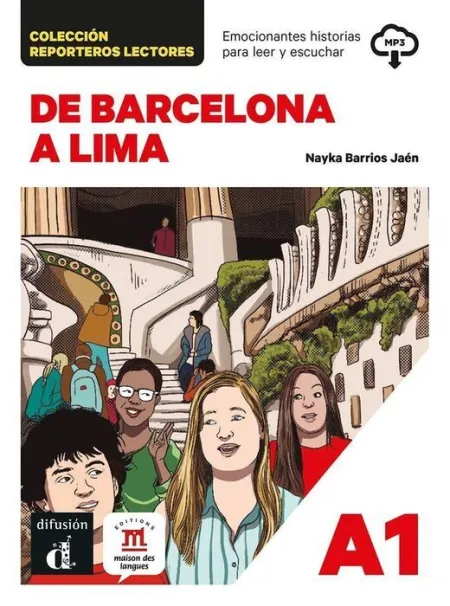Coleccion Reporteros Lectores. De Barcelona a Lima