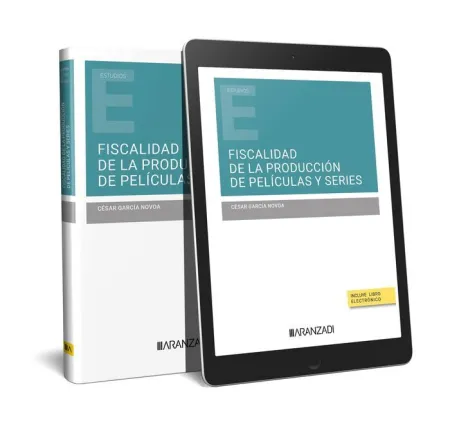 Fiscalidad de la Producción de Películas y Series (Papel + E-Book)