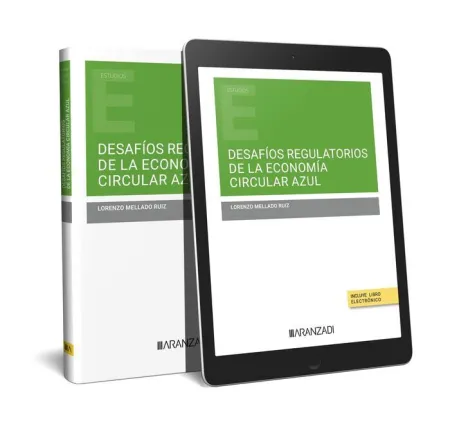 Desafíos Regulatorios de la Economía Circular Azul (Papel + E-Book)