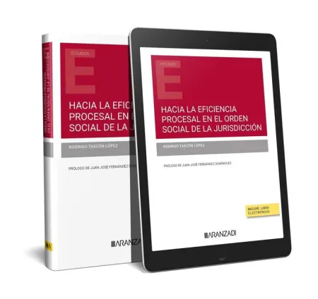 Hacia la Eficiencia Procesal en el Orden Social de la Jurisdicción (Papel + E-Bo