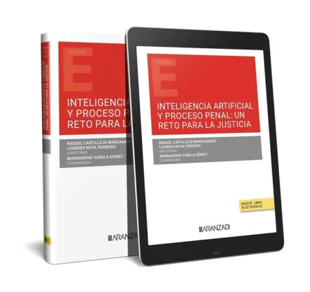 Inteligencia Artificial y Proceso Penal: un Reto para la Justicia (Papel + E-Boo