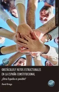 Obstaculos y Retos Estructurales en la España Constitucional