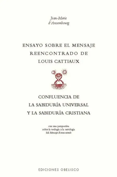 Ensayo Sobre el Mensaje Reencontrado de Louix Cattiaux