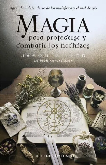 Magia para Protegerse y Combatir los Hechizos