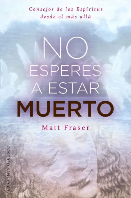No Esperes a Estar Muerto