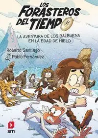 N16 la Aventura de los Balbuena en la Edad de Hielo