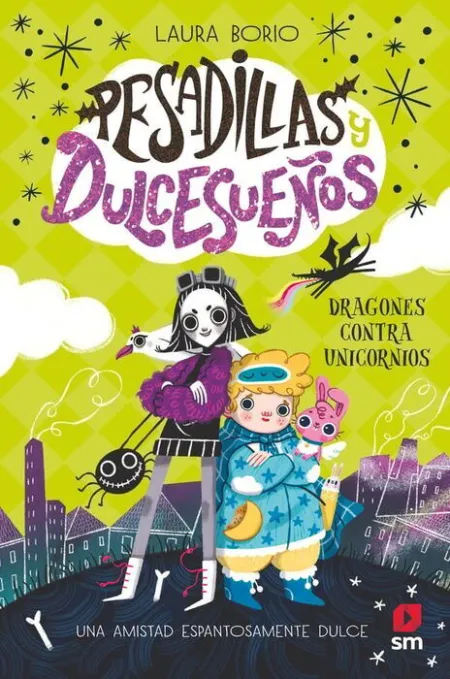 Dragones Contra Unicornios. Pesadillas Dulcesueños/1