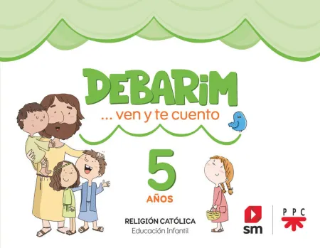 024 5Años Religión Católica. Debarim. Ven y te Cuento.