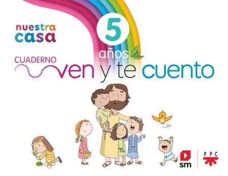 024 5Años Religión Católica. Nuestra Casa. Ven y te Cuento.