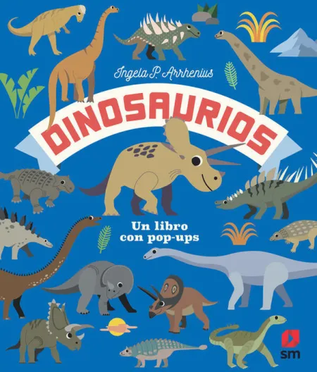 Dinosaurios. Un Libro con Pop-Ups