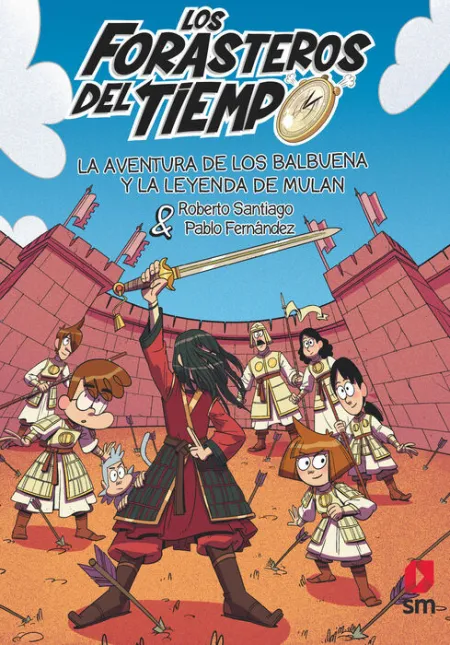 T19 la Aventura de los Balbuena y la Leyenda de Mulan los Forasteros del Tiempo