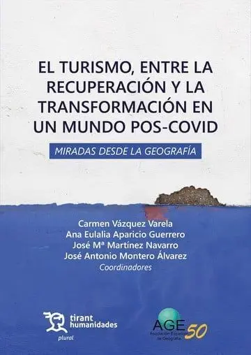 El Turismo, entre la Recuperación y la Transformación en un Mundo Pos-Covid. Mir