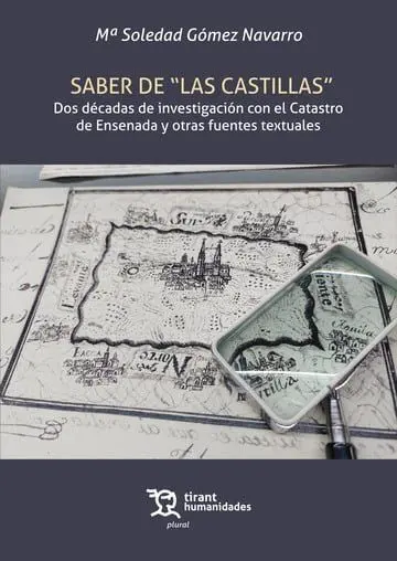 Saber de 'Las Castillas' Dos Décadas de Investigación con el Catastro de Ensenad