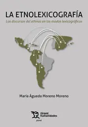 La Etnolexicografía. Los Discursos del Ethnos en los Modos Lexicográficos