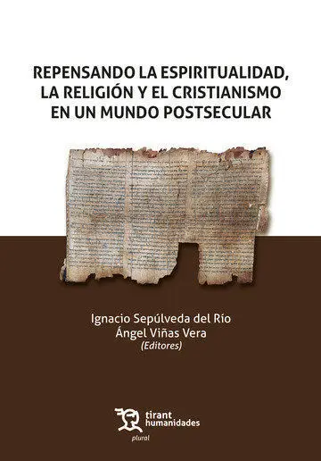 Repensando la Espiritualidad, la Religión y el Cristianismo en un Mundo Postsecu