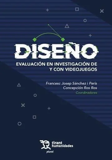 Diseño. Evaluación en Investigación de y con Videojuegos