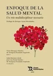 Enfoque de la Salud Mental. Un Reto Multidisciplinar Necesario