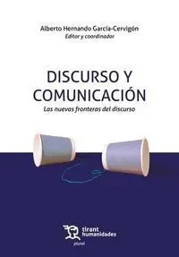 Discurso y Comunicacion las Nuevas Fronteras del Discurso