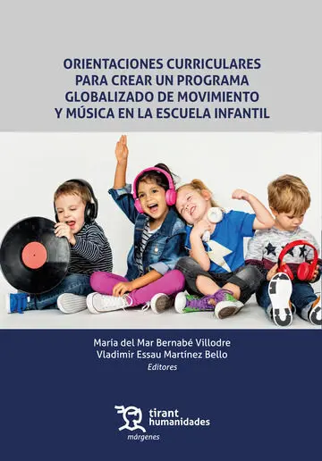 Orientaciones Curriculares para Crear un Programa Globalizado de Movimiento y Mú