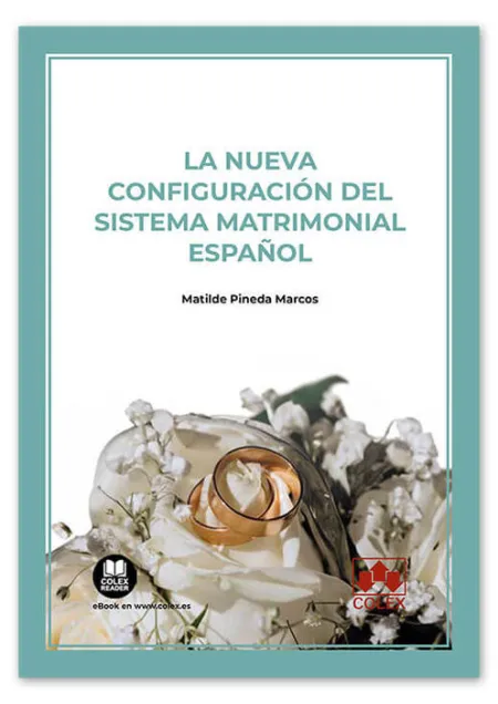 La Nueva Configuración del Sistema Matrimonial Español